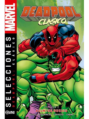 DEADPOOL CLÁSICO VOL. 02: ASUNTOS SUCIOS - OVNIPRESS