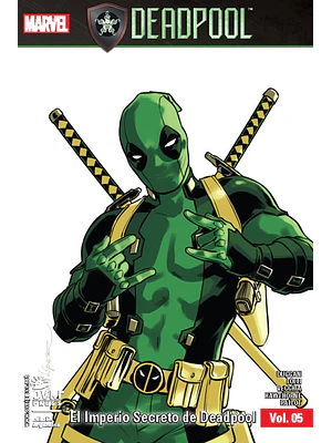 DEADPOOL VOL. 05: EL IMPERIO SECRETO DE DEADPOOL - OVNIPRESS