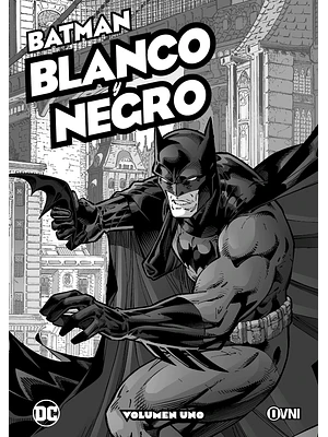 BATMAN: BLANCO Y NEGRO VOL. 01 - OVNIPRESS