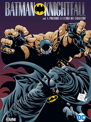 BATMAN: LA CAÍDA DEL CABALLERO VOL. 01 - OVNIPRESS