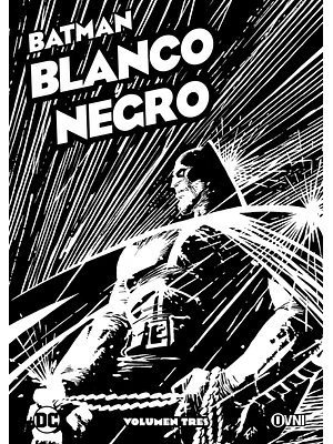 BATMAN: BLANCO Y NEGRO VOL. 03 - OVNIPRESS