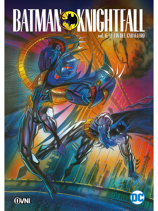 BATMAN: LA CAÍDA DEL CABALLERO VOL. 06 - OVNIPRESS 1