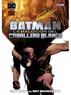 BATMAN: LA MALDICIÓN DEL CABALLERO BLANCO - OVNIPRESS