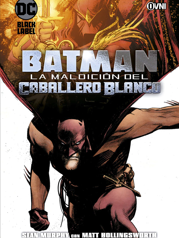 BATMAN: LA MALDICIÓN DEL CABALLERO BLANCO - OVNIPRESS 1