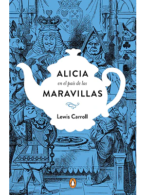 ALICIA EN EL PAIS DE LAS MARAVILLAS. EDICION CONMEMORATIVA TD - PENGUIN