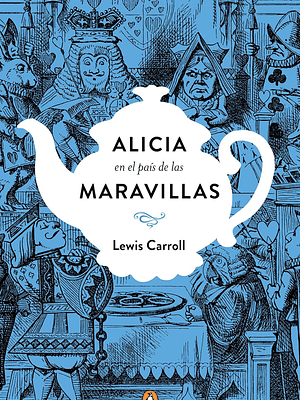 ALICIA EN EL PAIS DE LAS MARAVILLAS. EDICION CONMEMORATIVA TD - PENGUIN
