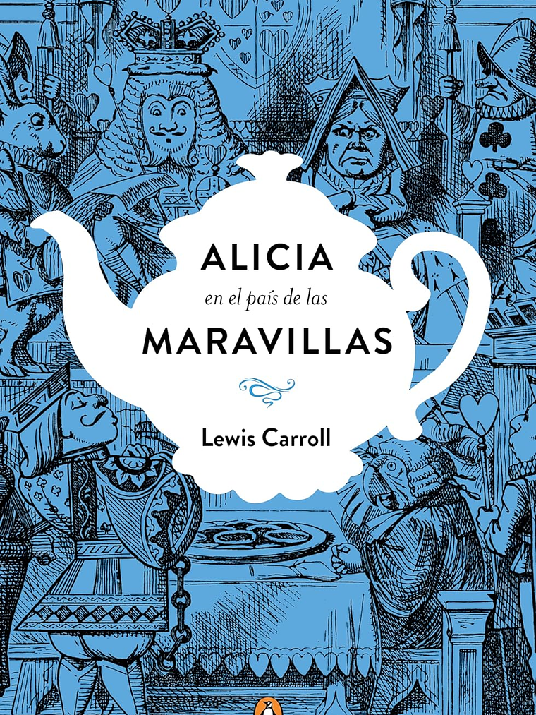 ALICIA EN EL PAIS DE LAS MARAVILLAS. EDICION CONMEMORATIVA TD - PENGUIN 1