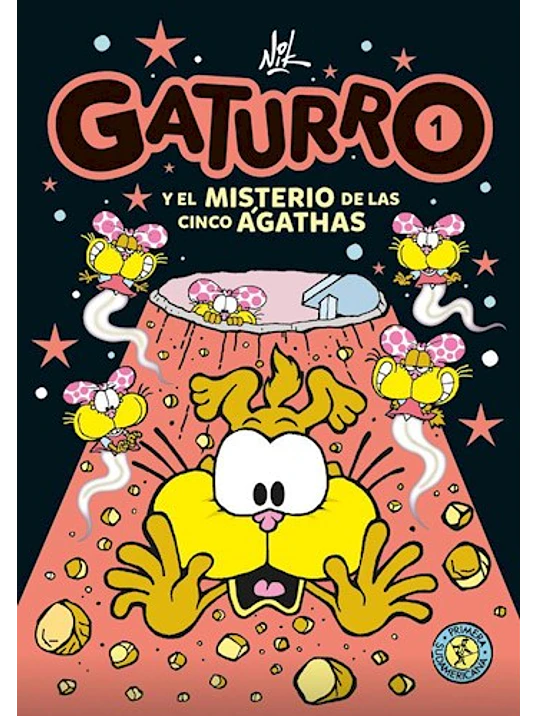 GATURRO 1. GATURRO Y EL MISTERIO DE LAS CINCO AGATHAS - SUDAMERICANA 1