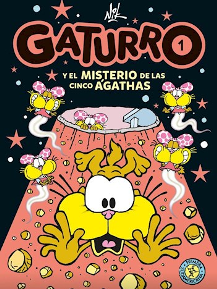 GATURRO 1. GATURRO Y EL MISTERIO DE LAS CINCO AGATHAS - SUDAMERICANA 1