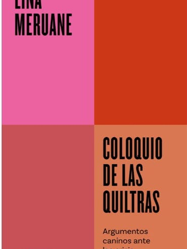 COLOQUIO DE QUILTRAS - DEBATE 1