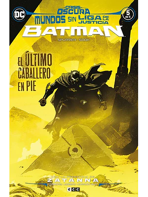 MUNDOS SIN LIGA DE LA JUSTICIA: BATMAN - ECC