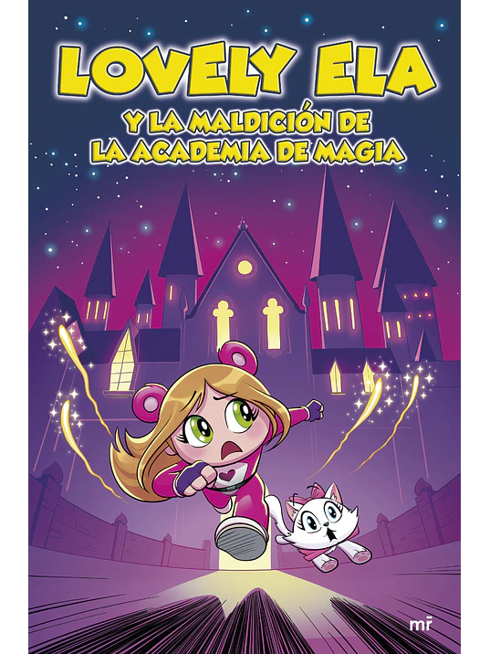 LOVELY ELA 2. LOVELY ELA Y LA MALDICION DE ACADEMIA DE LA MAGIA - EDICIONES MARTINEZ ROCA 1