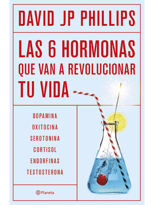 LAS SEIS HORMONAS QUE VAN A REVOLUCIONAR TU VIDA - PLANETA 1