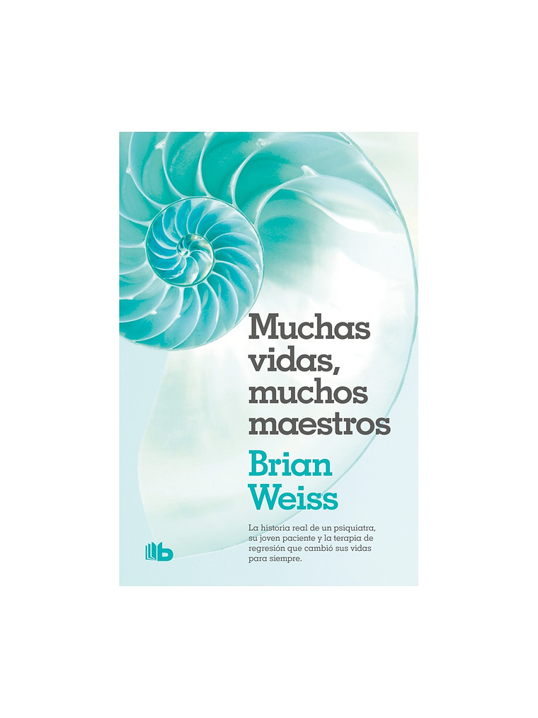 MUCHAS VIDAS, MUCHOS MAESTROS - B DE BOLSILLO 1