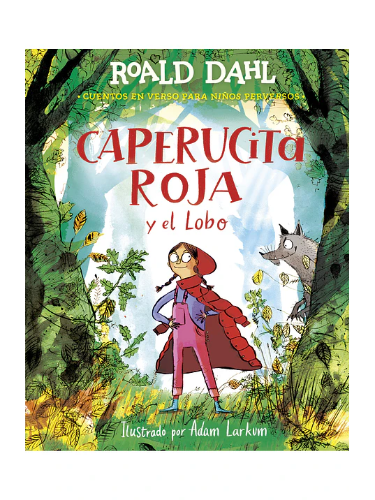 CAPERUCITA ROJA Y EL LOBO EN VERSO - ALFAGUARA 1