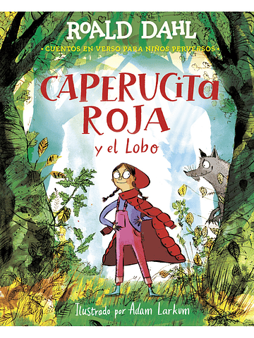 CAPERUCITA ROJA Y EL LOBO EN VERSO - ALFAGUARA