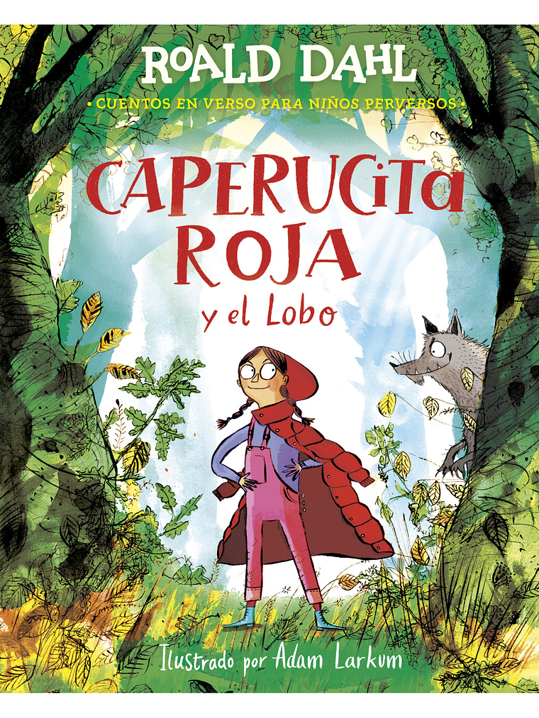 CAPERUCITA ROJA Y EL LOBO EN VERSO - ALFAGUARA 1