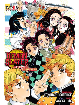 DEMON SLAYER NOVELA: THE FLOWER OF HAPPINESS - IVREA ARGENTINA