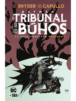 BATMAN: EL TRIBUNAL DE LOS BÚHOS - LA SAGA COMPLETA VOL. 1 DE 2 - ECC