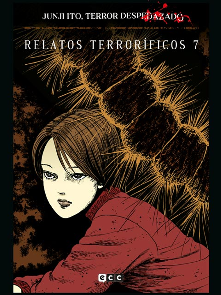 JUNJI ITO, TERROR DESPEDAZADO 21 DE 28 - RELATOS TERRORÍFICOS NÚM. 7 - ECC 1