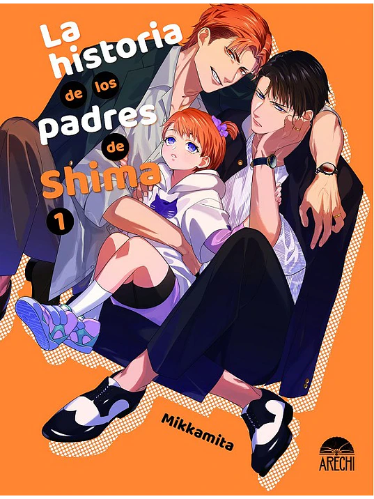 LA HISTORIA DE LOS PADRES DE SHIMA 01 - ARECHI 1