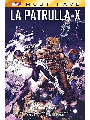 MARVEL MUST-HAVE. LA PATRULLA-X 04: SUPERNOVAS - PANINI ESPANA