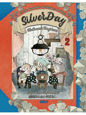 SILVERDAY, CUENTO DE HADAS DEL VIERNES DE PLATA 02 - OOSO COMICS