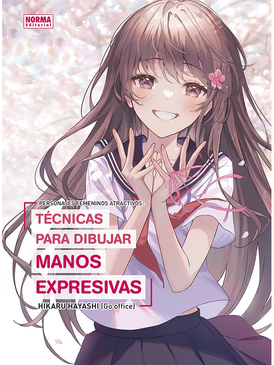 PERSONAJES FEMENINOS ATRACTIVOS: TÉCNICAS PARA DIBUJAR MANOS EXPRESIVAS - NORMA 1