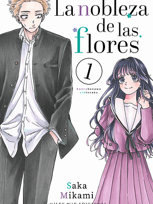 LA NOBLEZA DE LAS FLORES 01 - MILKY WAY