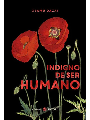 INDIGNO SER HUMANO NOVELA - SATORI