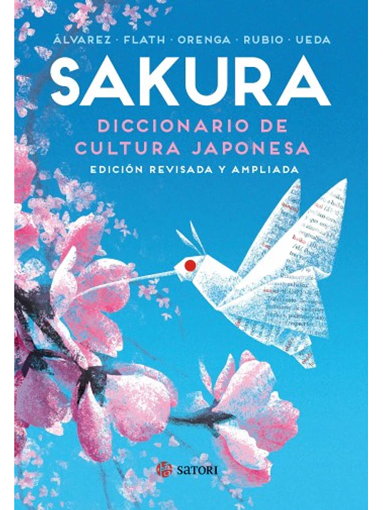 SAKURA. DICCIONARIO DE CULTURA JAPONESA - SATORI 1