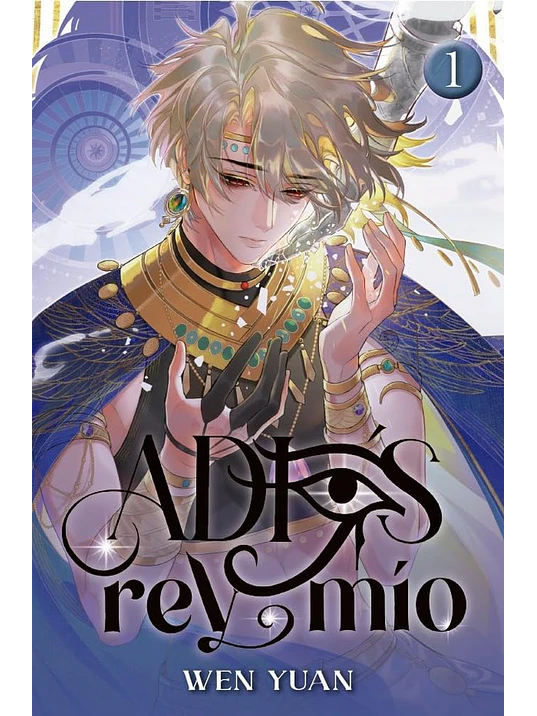 ADIÓS, REY MÍO 01 - MONOGATARI NOVELS 1
