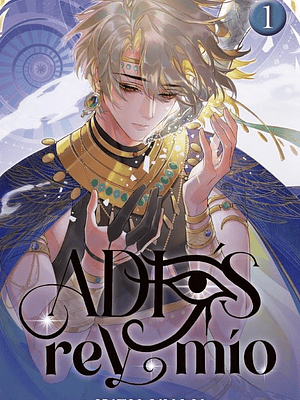 ADIÓS, REY MÍO 01 - MONOGATARI NOVELS