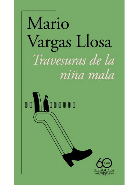 TRAVESURAS DE LA NINA MALA - ALFAGUARA 1