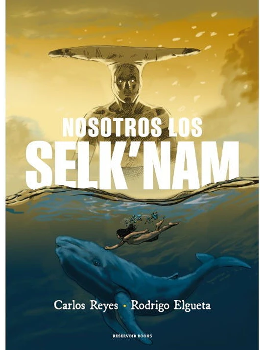 NOSOTROS LOS SELKNAM - RESERVOIR BOOKS 1