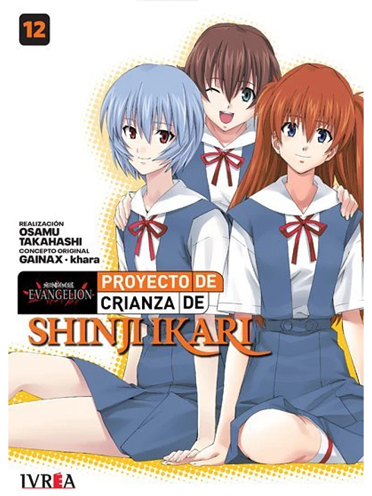 EVANGELION: PROYECTO DE CRIANZA DE SHINJI IKARI -NEW EDITION- 12 - IVREA ARGENTINA 1