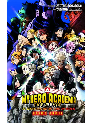 MY HERO ACADEMIA: EL DESPERTAR DE LOS HÉROES ANIME CÓMIC - PLANETA