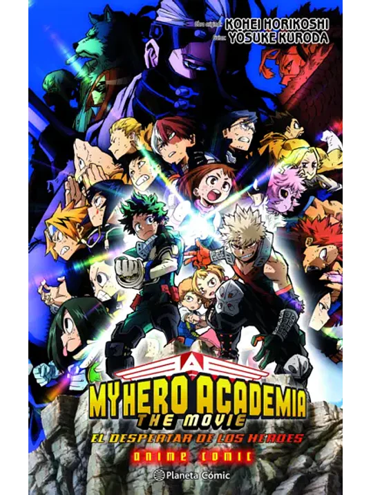 MY HERO ACADEMIA: EL DESPERTAR DE LOS HÉROES ANIME CÓMIC - PLANETA 1