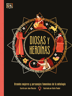 DIOSAS Y HEROÍNAS - DK