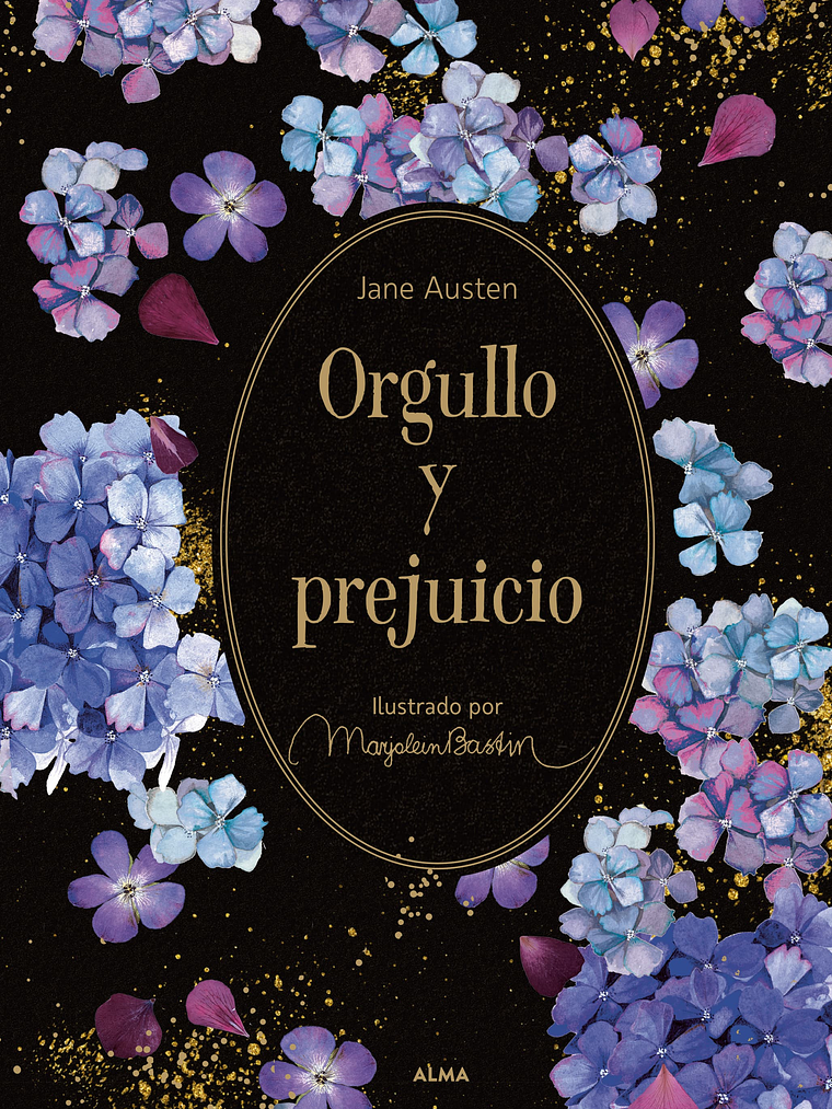 ORGULLO Y PREJUICIO. EDICION ILUSTRADA POR MARJOLEIN BASTIN - ALMA 1