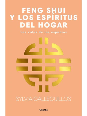 FENG SHUI Y LOS ESPIRITUS DEL HOGAR - GRIJALBO