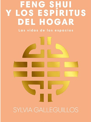FENG SHUI Y LOS ESPIRITUS DEL HOGAR - GRIJALBO
