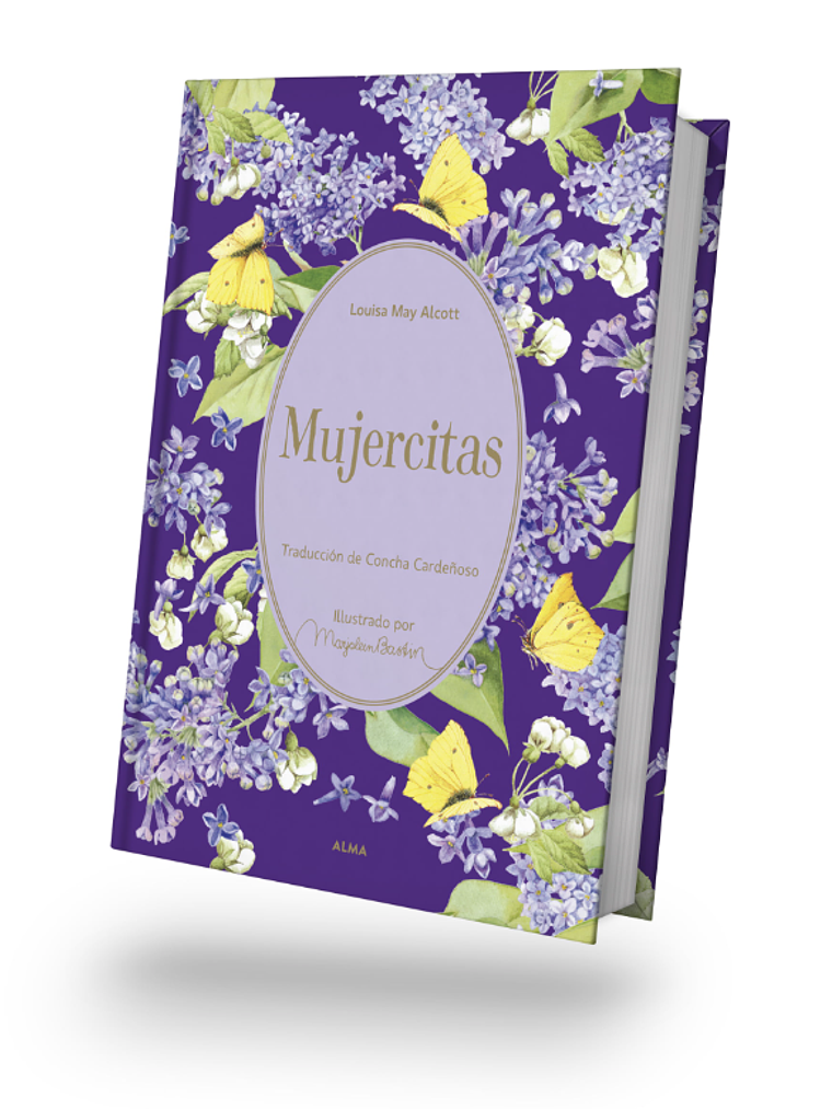 MUJERCITAS. EDICION ILUSTRADA POR MARJOLEIN BASTIN - ALMA 2