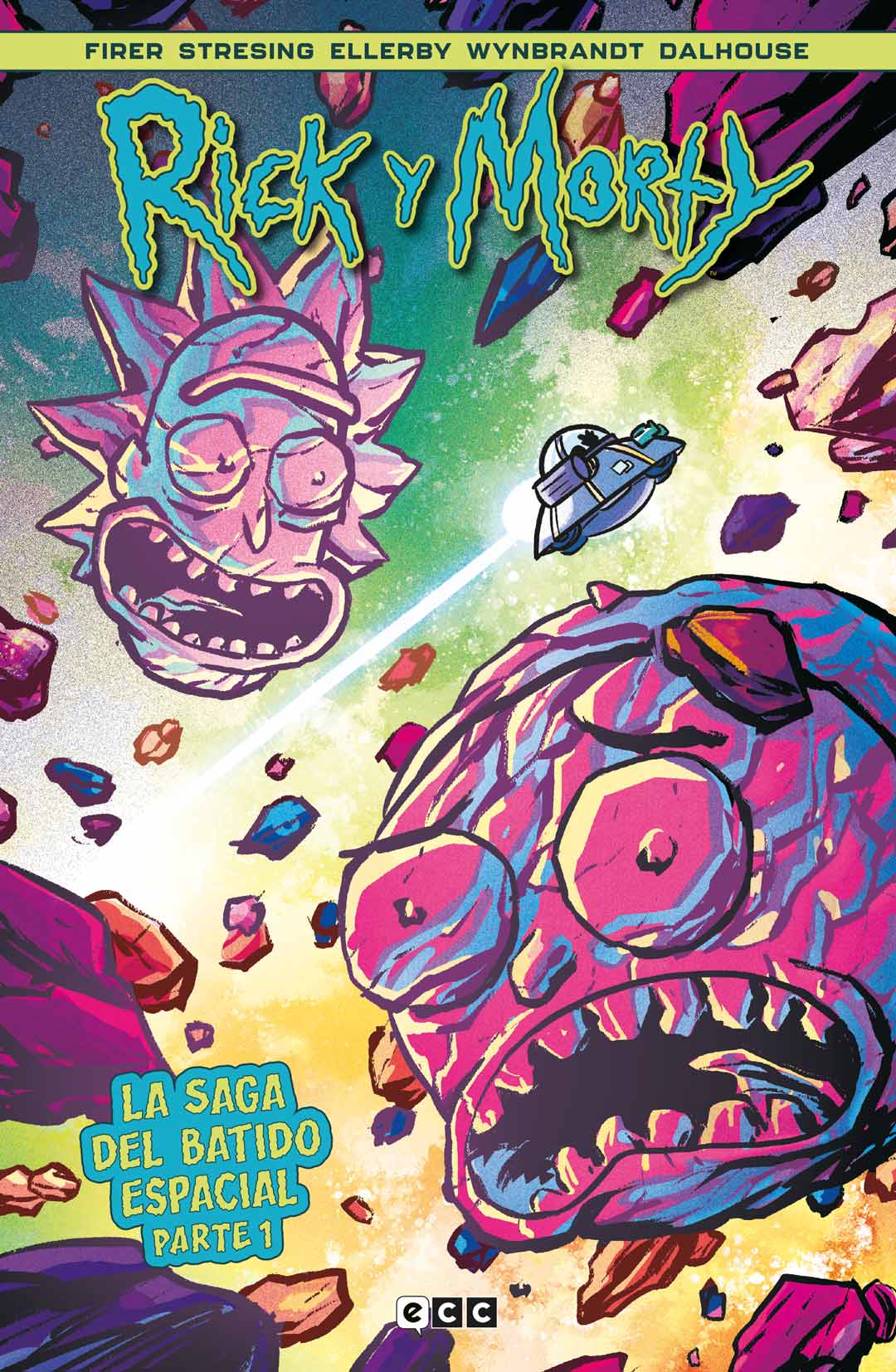 RICK Y MORTY: LA SAGA DEL BATIDO ESPACIAL VOL. 1 DE 2 - ECC