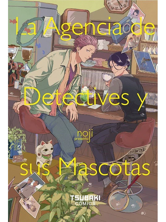 LA AGENCIA DE DETECTIVES Y SUS MASCOTAS - TSUBAKI 1