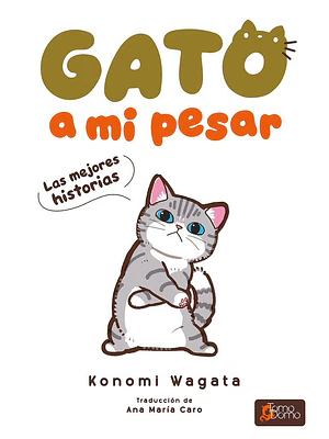 GATO A MI PESAR. LAS MEJORES HISTORIAS - TOMODOMO