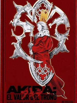 AKIRA: EL VALOR DEL TRONO - HEROES DE PAPEL
