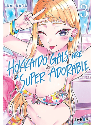 HOKKAIDO GALS ARE SUPER ADORABLE 03 - IVREA ESPANA