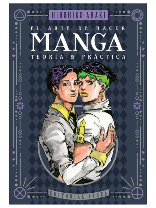 EL ARTE DE HACER MANGA: TEORÍA Y PRÁCTICA - IVREA ARGENTINA 1