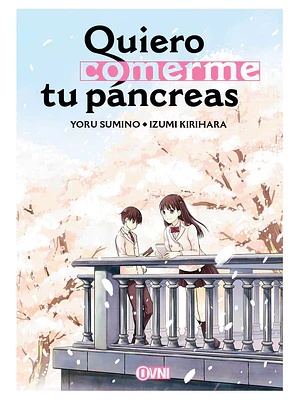 QUIERO COMERME TU PÁNCREAS - OVNIPRESS MANGA